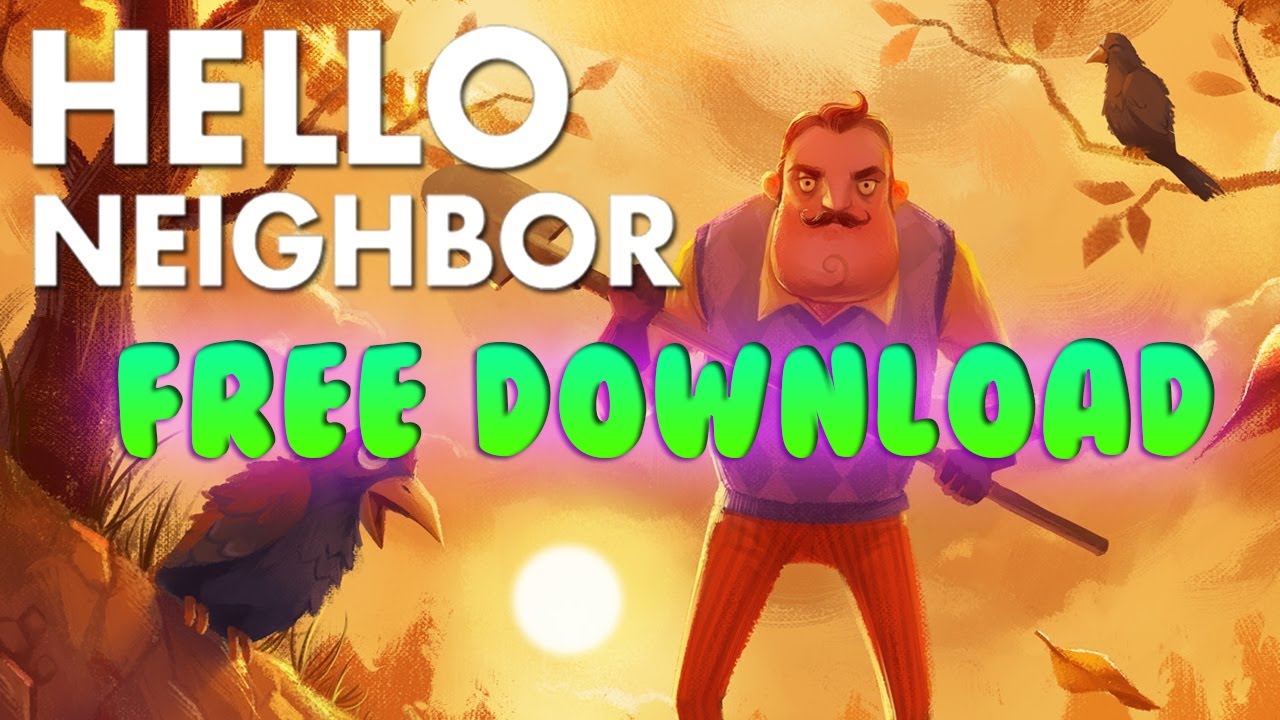 download hello neighbor free windows
